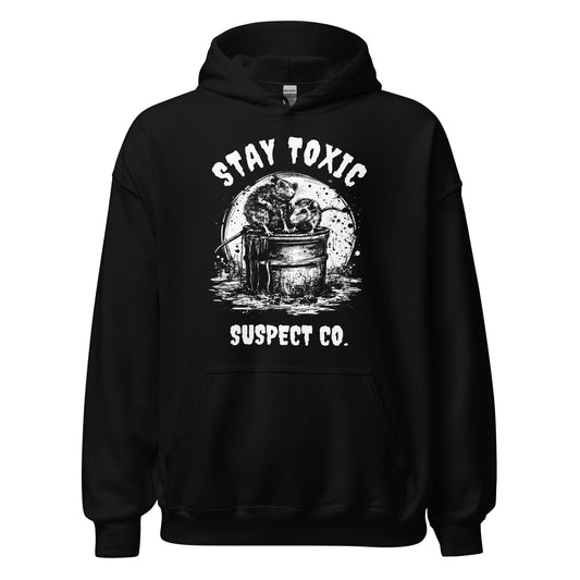 Stay Toxic Hoodie